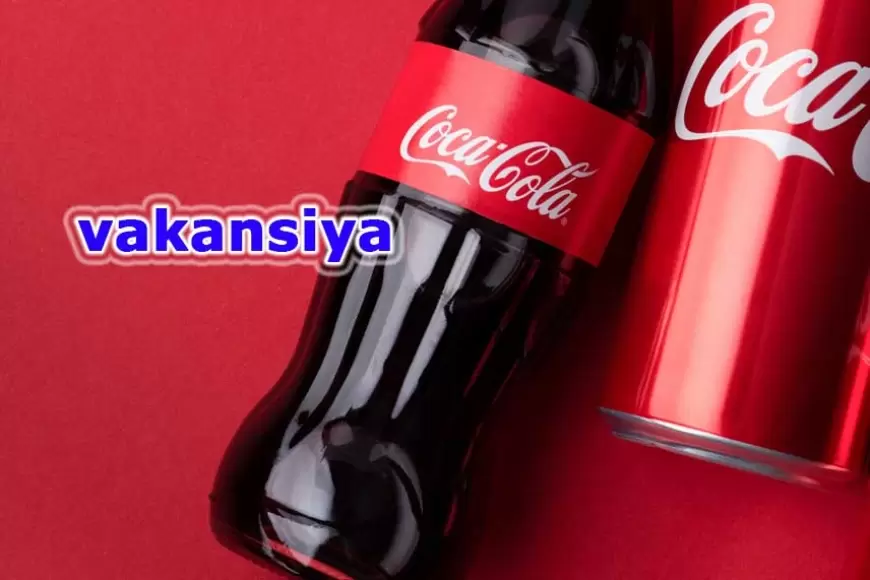 Coca Cola vakansiya:  Coca-Cola Azerbaijan operator axtarır