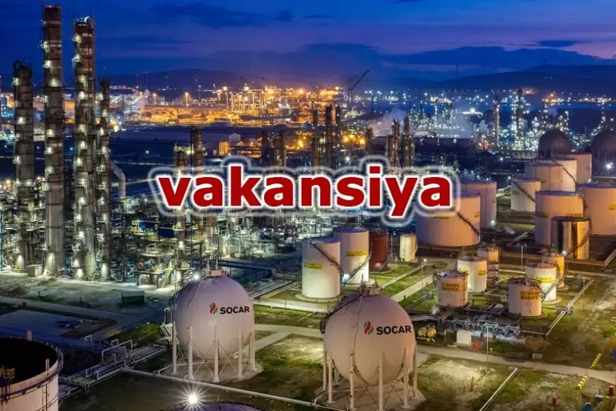 SOCAR vakansiya:  Geologiya üzrə Xidmət Rəisinin Müavini vakansiyası