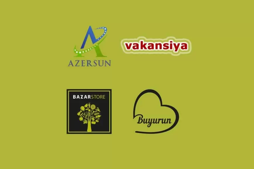 Azərsun Holding vakansiya: Sahə mühəndisi Bazarstore.